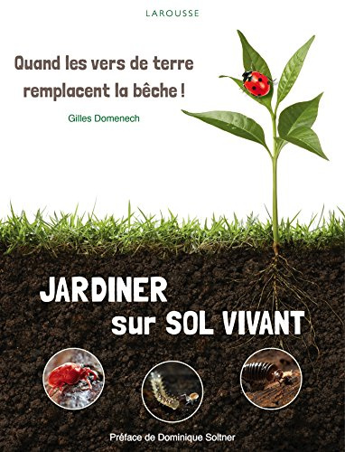 Jardiner sur sol vivant