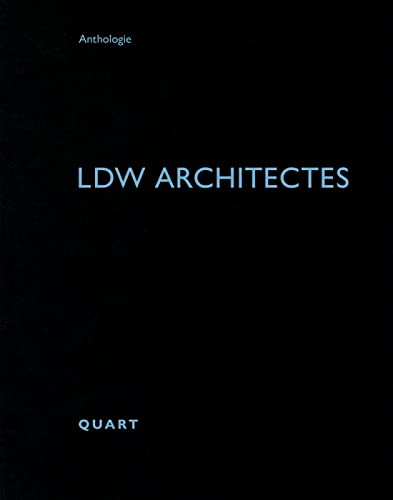 LDW architectes: (französisch/englisch) (Anthologie)