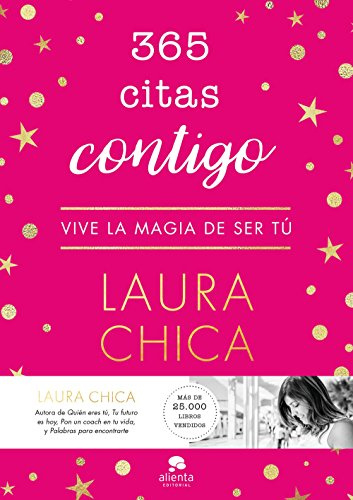 365 citas contigo: Vive la magia de ser tú (Alienta)