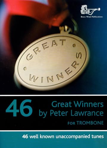 Peter Lawrance: Great Winners for Trombone (Bass Clef) Solo Part, Brasswind Publications