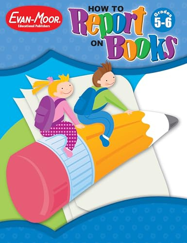 How to Report on Books, Grades 5-6+