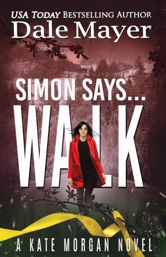 Simon Says... Walk: 6 (Kate Morgan Thrillers)