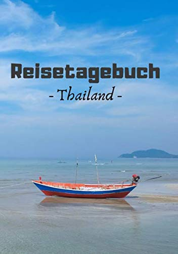 Reisetagebuch Thailand: Strand | 120 Seiten | Blanko | DIN A5 | Geschenkidee
