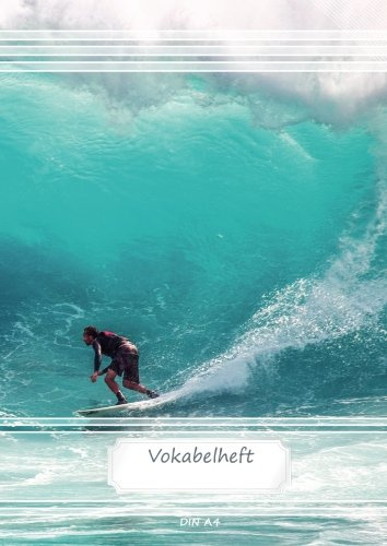 Vokabelheft DIN A4: 70 Seiten liniert, 3 Spalten, Lineatur 54 - Surfer (Motiv Vokabelhefte, Band 47)