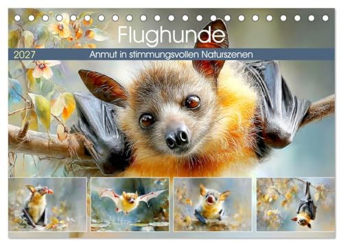 Flughunde. Anmut in stimmungsvollen Naturszenen (Tischkalender 2027 DIN A5 quer), CALVENDO Monatskalender: Ein stimmungsvoller Kalender mit faszinierenden Flughunden (CALVENDO Tiere)