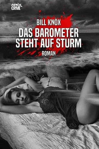 DAS BAROMETER STEHT AUF STURM: Der Krimi-Klassiker aus Schottland!