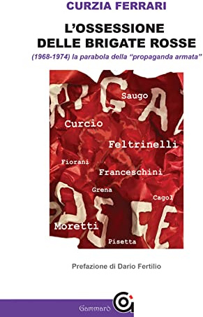 L'ossessione delle Brigate Rosse