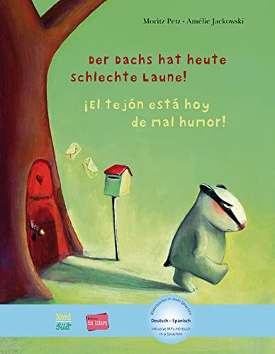 Der Dachs hat heute schlechte Laune! (Deutsch-Spanisch): Zweisprachiges Kinderbuch mit MP3-Hörbuch zum Herunterladen