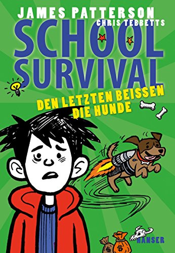 School Survival - Den Letzten beißen die Hunde (School Survival, 7, Band 7)