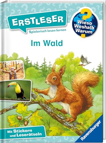 Wieso? Weshalb? Warum? Erstleser, Band 17 – Im Wald (2. Klasse, Erstlesebuch ab 7 Jahren - mit Stickern und Leserätseln) (Erstleser, 17)