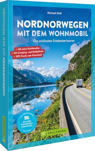 Nordnorwegen mit dem Wohnmobil: Die schönsten Entdeckertouren. Mit extra Straßenatlas, Camping- und Stellplätzen. Entdecken Sie Nordnorwegen im Wohnmobil – perfekt geplant mit GPS-Tracks zum Download!