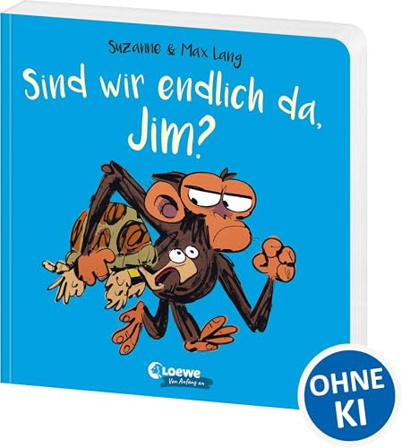 Sind wir endlich da, Jim?: Die perfekte Reiselektüre als handliches Pappbilderbuch zu den Jim-Bestsellern ab 2 Jahren