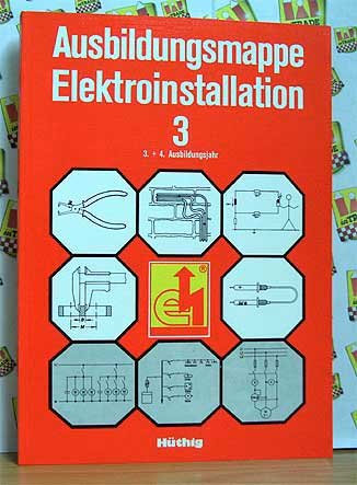 Ausbildungsmappe Elektroinstallation 3 - 3. + 4. Ausbildungsjahr