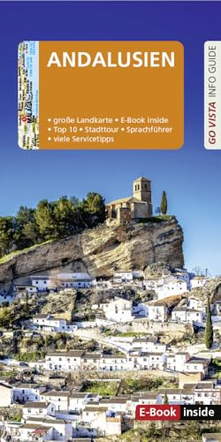 GO VISTA: Reiseführer Andalusien: Mit Faltkarte und E-Book inside (Go Vista Info Guide)