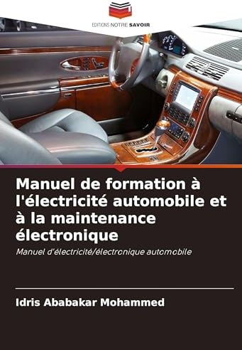 Manuel de formation à l'électricité automobile et à la maintenance électronique