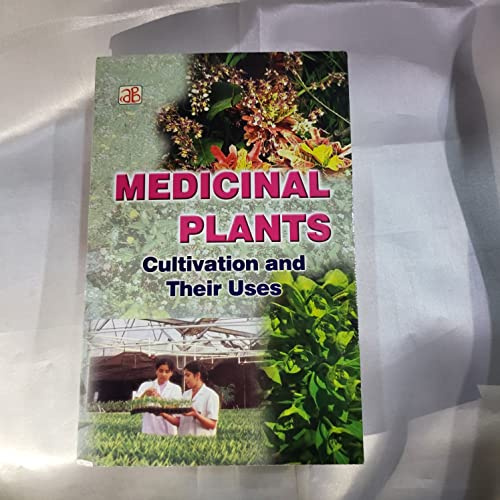 Medicinal Plants Cultivation and their uses