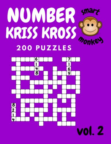 Number Kriss Kross Puzzle Book for Adults: Vol. 2 with 200 Relaxing Number Cross Puzzles for Brain Workout
