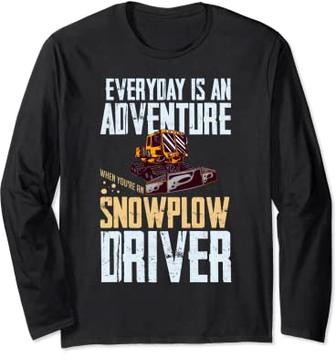 Snow Plow Tractor Machine Truck Shovel Driver Snowplough Long Sleeve T-Shirt
