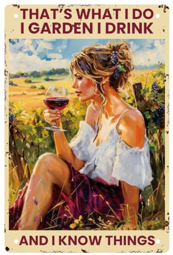 WEBEEDY Funny Garden and Wine Lady Metal Tin Sign That's What I Do I Garden I Drink And I Know Things Sign Thick Tinplate Print Poster for Home Yard Nature Wall Decor,20 x 30cm/ 8x12 Inches