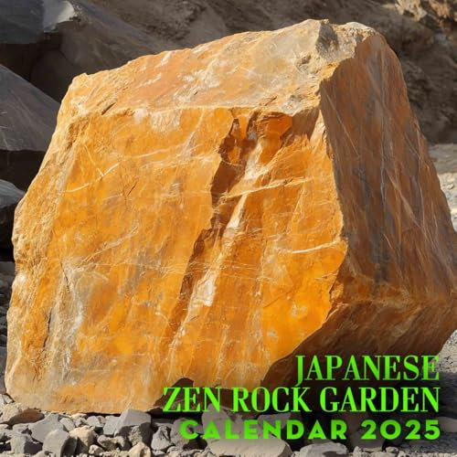 Japanese Zen Rock Garden 2025: A Year with Tranquil Scenes Inspired by Japanese Zen, Perfect for Mindful Organization and Planning