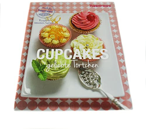 TUPPERWARE Rezeptheft Cupcakes geliebte Törtchen Backen Backbuch Deutsch