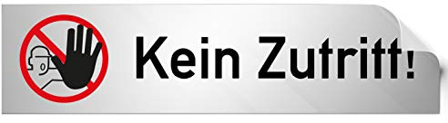 Kinekt3d Leitsysteme Folienschild Türschild • Kein Zutritt • PVC Hinweisschild • 160 x 40 mm Silber • selbstklebend • Kratzfester Druck • UV Beständig