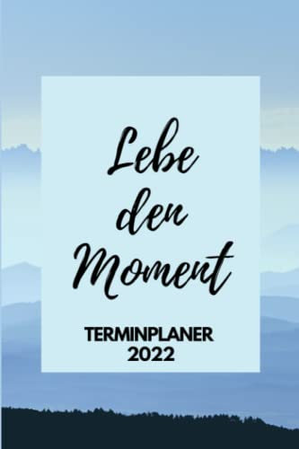 Terminplaner 2022: Achtsamkeit | KALENDER 2022 | Terminkalender Wochenplaner Wochenkalender Tagesplaner Jahresplaner