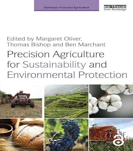 Precision Agriculture for Sustainability and Environmental Protection (Earthscan Food and Agriculture)
