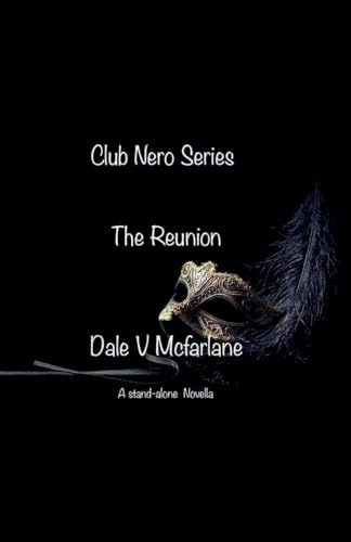 Club Nero Series - The Reunion