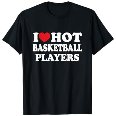 I Love Hot Basketball Players I Heart Fan di basket Maglietta