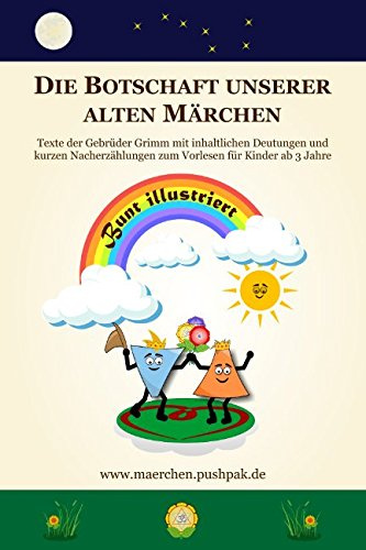 Die Botschaft unserer alten Märchen (Die kleine Serie, Band 1)