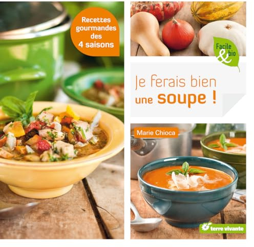 Je ferais bien une soupe !
