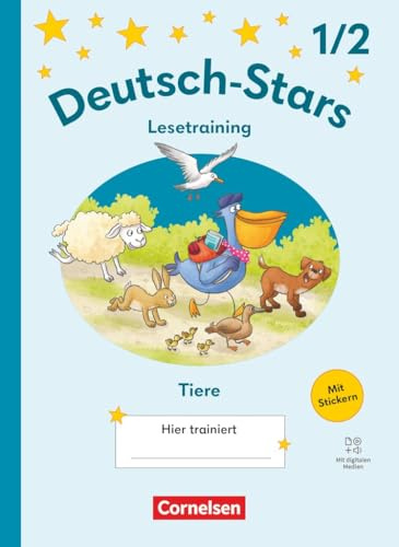 Deutsch-Stars - Lesetraining Ausgabe ab 2025 - 1./2. Schuljahr: Lesetraining für Tierfreunde - Übungsheft - Mit Lösungen und digitalen Medien