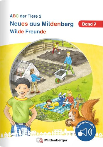 Neues aus Mildenberg – Wilde Freunde: Neue Geschichten von Mia, Mio und ihren Freunden Band 7 (Neues aus Mildenberg, ABC der Tiere 2)