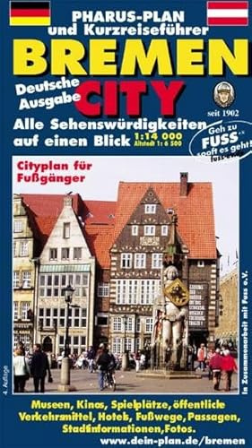 Pharus-Plan Bremen City: Alle Sehenswürdigkeiten auf einen Blick, Cityplan für Fußgänger, 1:14000, Altstadt 1 : 6500