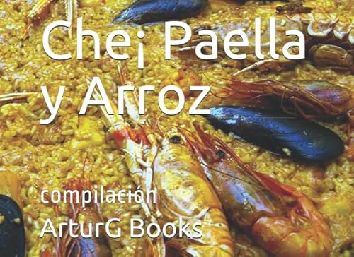 Che¡ Paella y Arroz: compilación