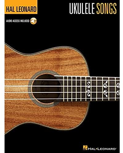 Ukulele Songs (Book & Online Audio): Sammelband für Ukulele: Hal Leonard Ukulele Method