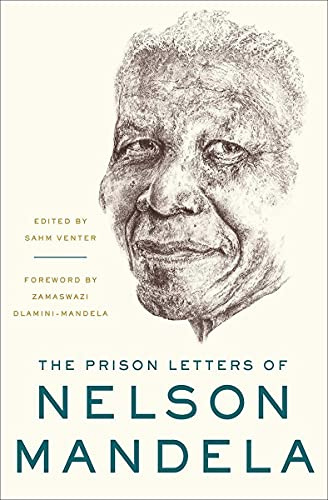 The Prison Letters of Nelson Mandela: Foreword by Zamaswazi Dlamini-Mandela