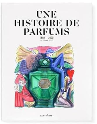 Une histoire de parfums - 1880-2020