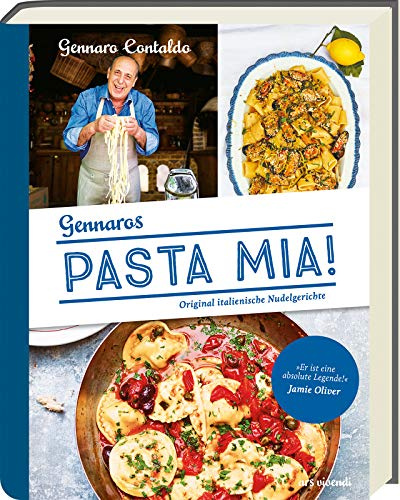 Pasta Mia!: Original italienische Nudelgerichte: 3