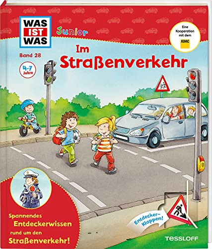 WAS IST WAS Junior Band 28. Im Straßenverkehr: Warum gibt es Verkehrsregeln? Wie komme ich auf die andere Straßenseite? Wie wird man im Dunkeln gesehen? (WAS IST WAS Junior Sachbuch, Band 28)