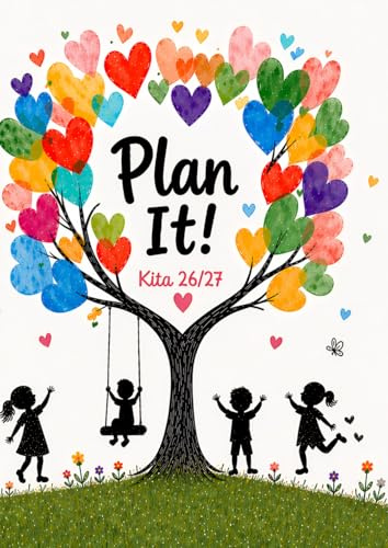 Plan it! Kita-Planer 2026/27: Dein Begleiter durch das Kita-Jahr – DIN A4 Erzieher*innen Planer von August 2026 bis August 2027 (Inkl. Jahresübersicht)