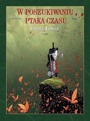 W poszukiwaniu ptaka czasu. Droga łowcy. Tom 3