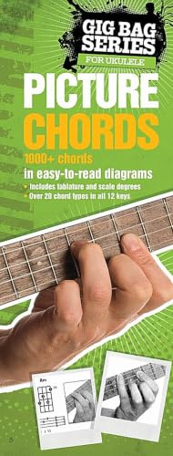 Ukulele Picture Chords (Gig Bag Series)