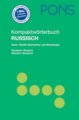 PONS Kompaktwörterbuch Russisch: Russisch-Deutsch/Deutsch-Russisch