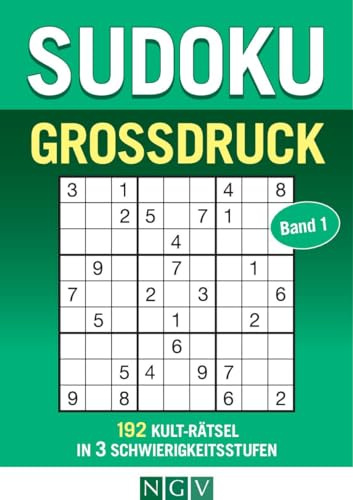 Sudoku Großdruck - Band 1: 192 Sudoku-Rätsel für Erwachsene in 3 Schwierigkeitsstufen