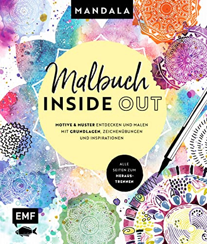 Malbuch Inside Out: Watercolor Mandala: Motive und Muster entdecken und malen - Mit Grundlagen, Zeichenübungen und Inspirationen - Alle Seiten zum Heraustrennen