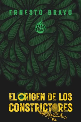 SAGA TRIAJE. EL ORIGEN DE LOS CONSTRICTORES: 1