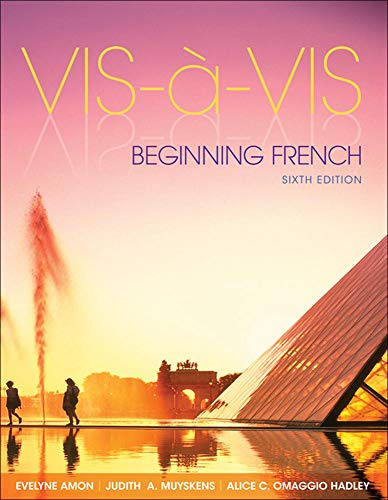 Vis-à-Vis: Beginning French, 6th Edition