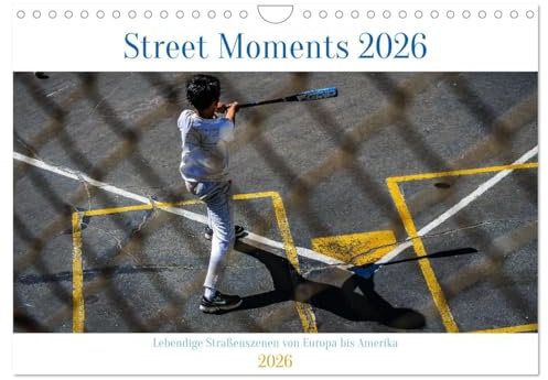 Street Moments (Wandkalender 2026 DIN A4 quer), CALVENDO Monatskalender
